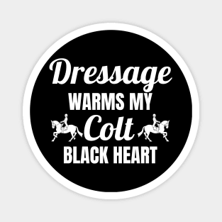 Dressage Warms My COLT Black Heart Magnet